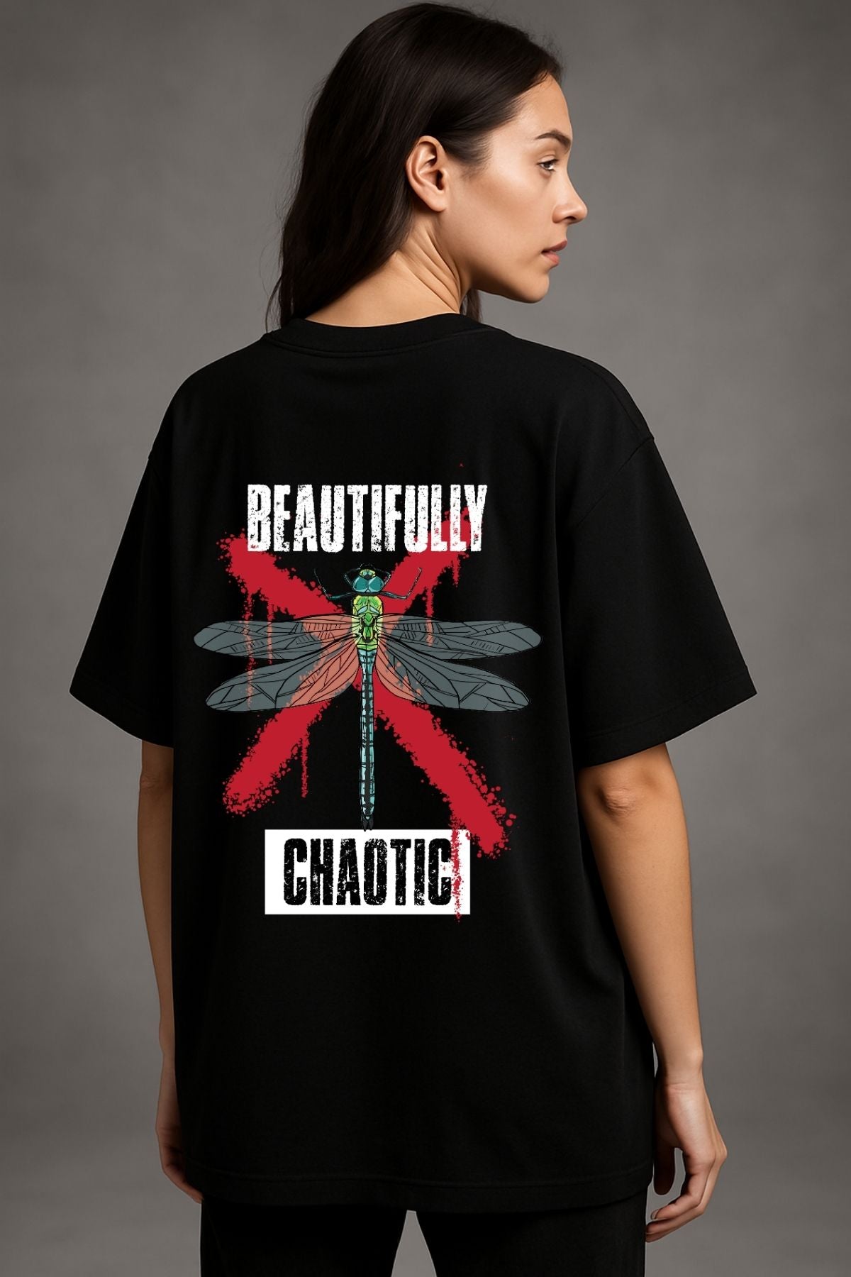 Beautifully Chaotic back front Printed Oversize T-Shirt