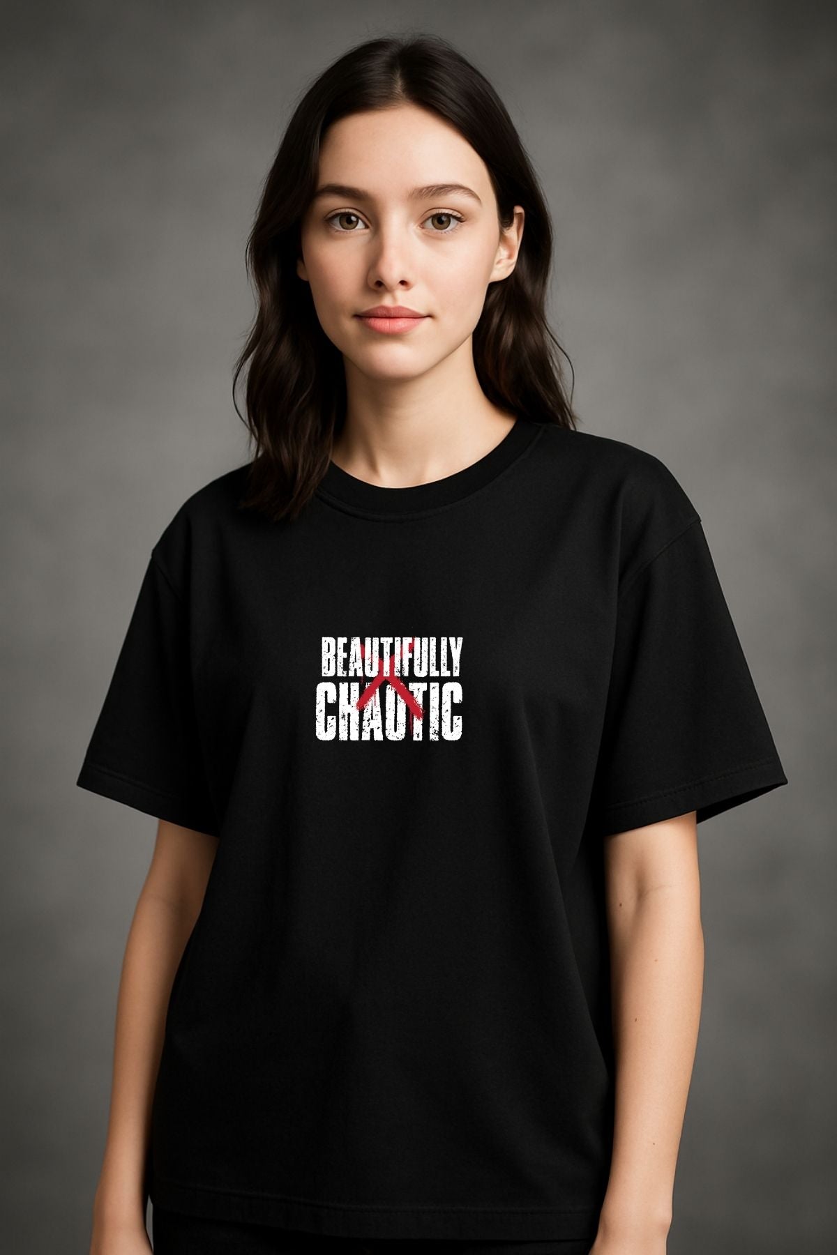 Beautifully Chaotic back front Printed Oversize T-Shirt