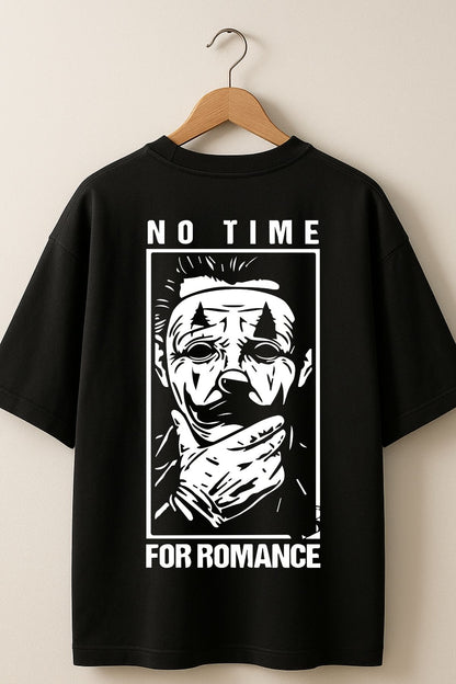 No Time for Romance back  front Printed Oversize T-Shirt