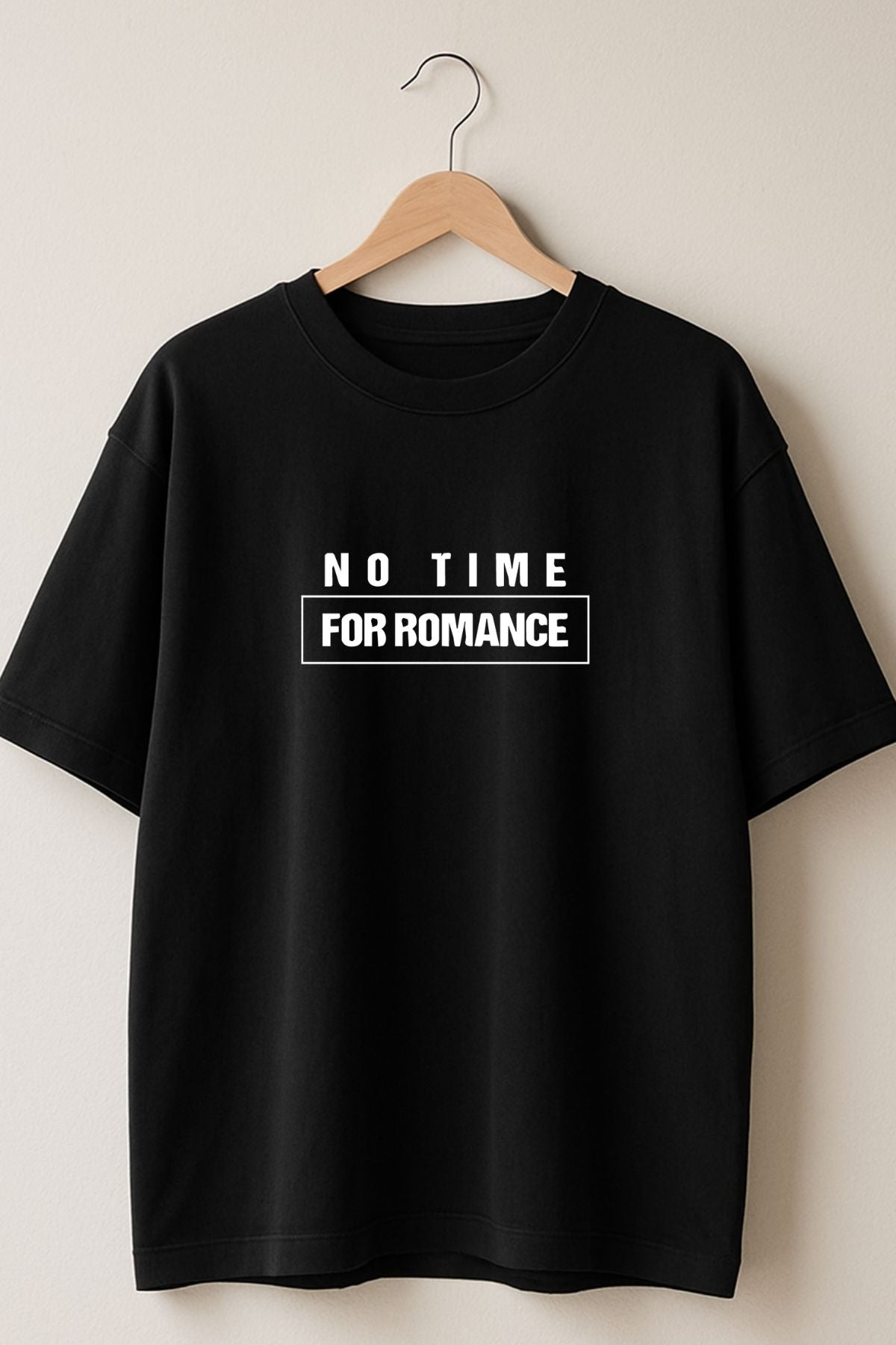 No Time for Romance back  front Printed Oversize T-Shirt