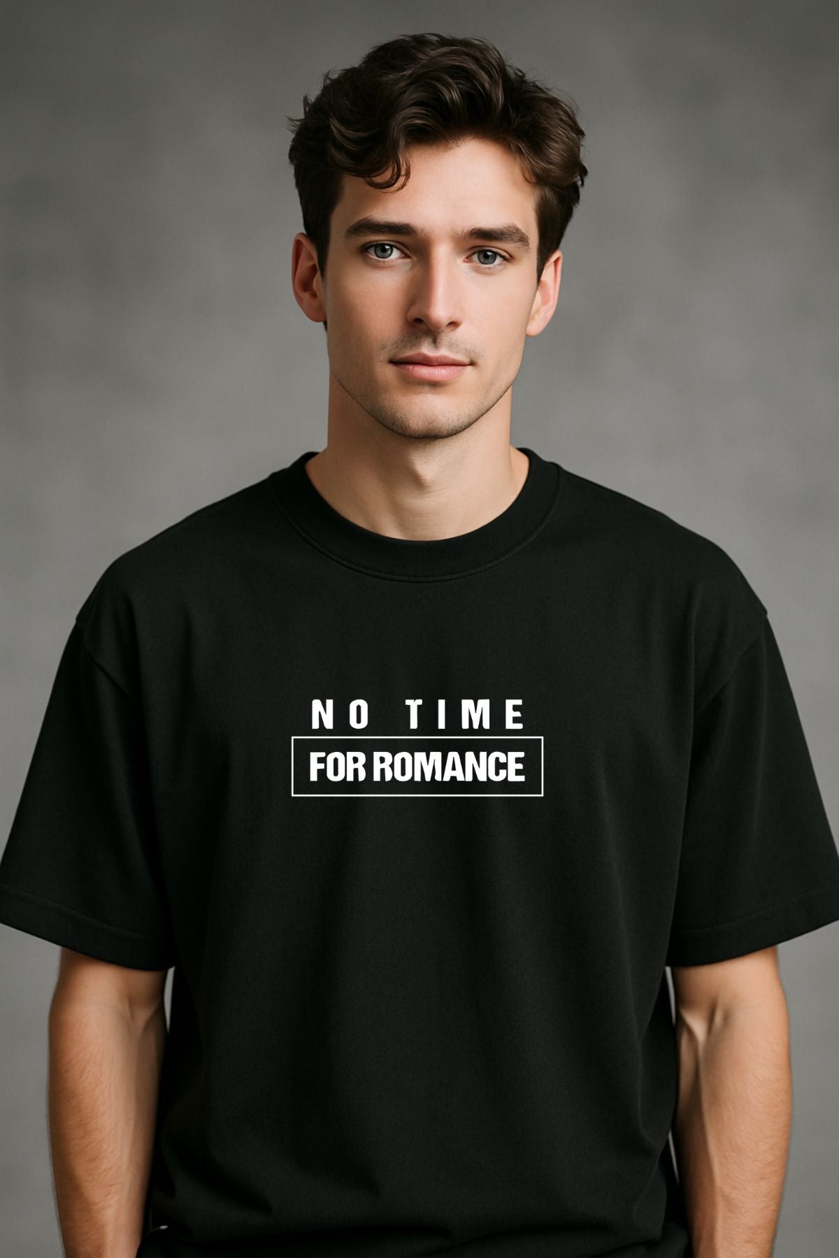 No Time for Romance back  front Printed Oversize T-Shirt