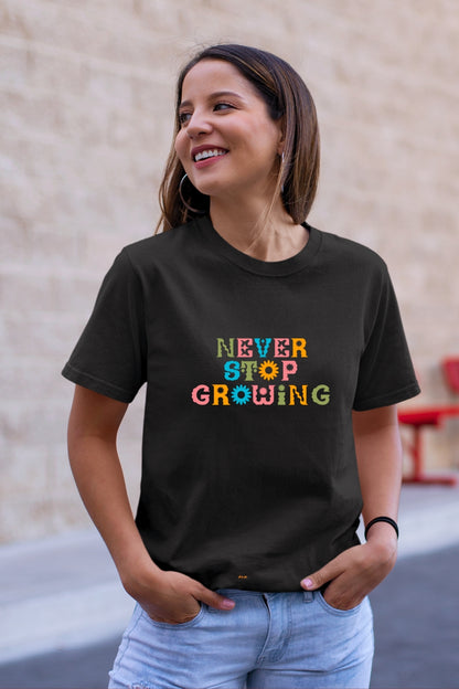 Never Stop Growing Unisex T-Shirt