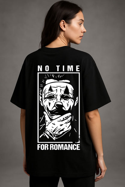 No Time for Romance back  front Printed Oversize T-Shirt