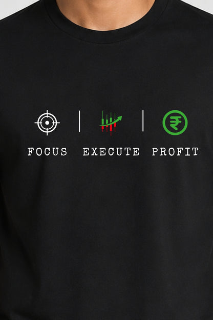 Focus Execute Profit Trader Printed Unisex Trading T-Shirt