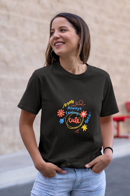 Always feeling cute Unisex T-Shirt