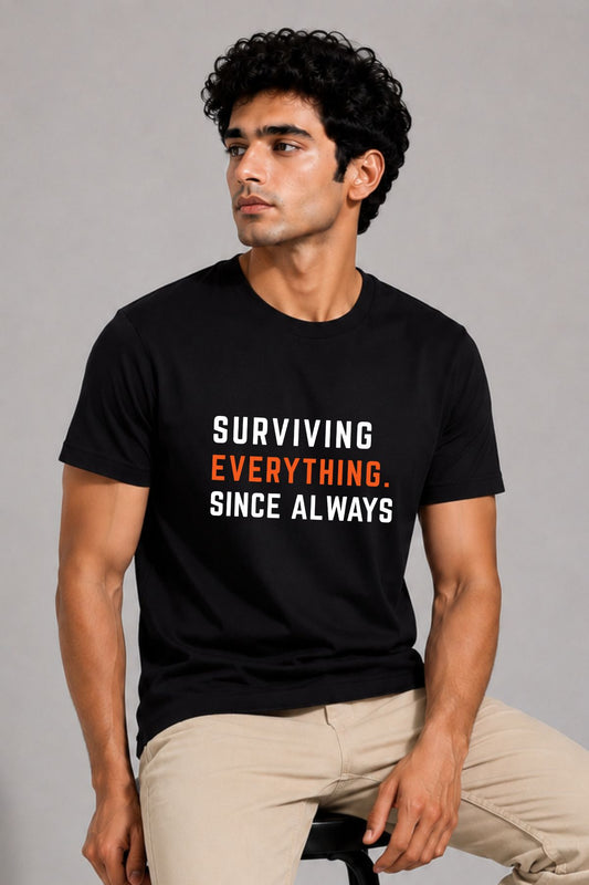 Surviving Everything. Since Always Black Printed CJP Unisex T-Shirt