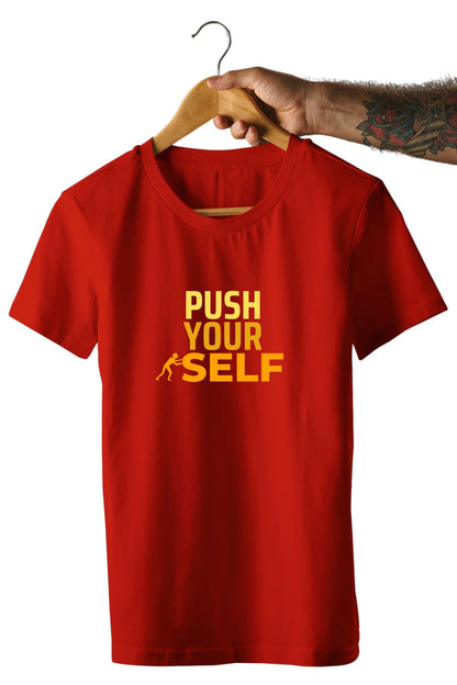 Push Your Self Unisex T-Shirt