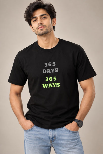 365 days 365 ways Unisex Printed T-Shirt