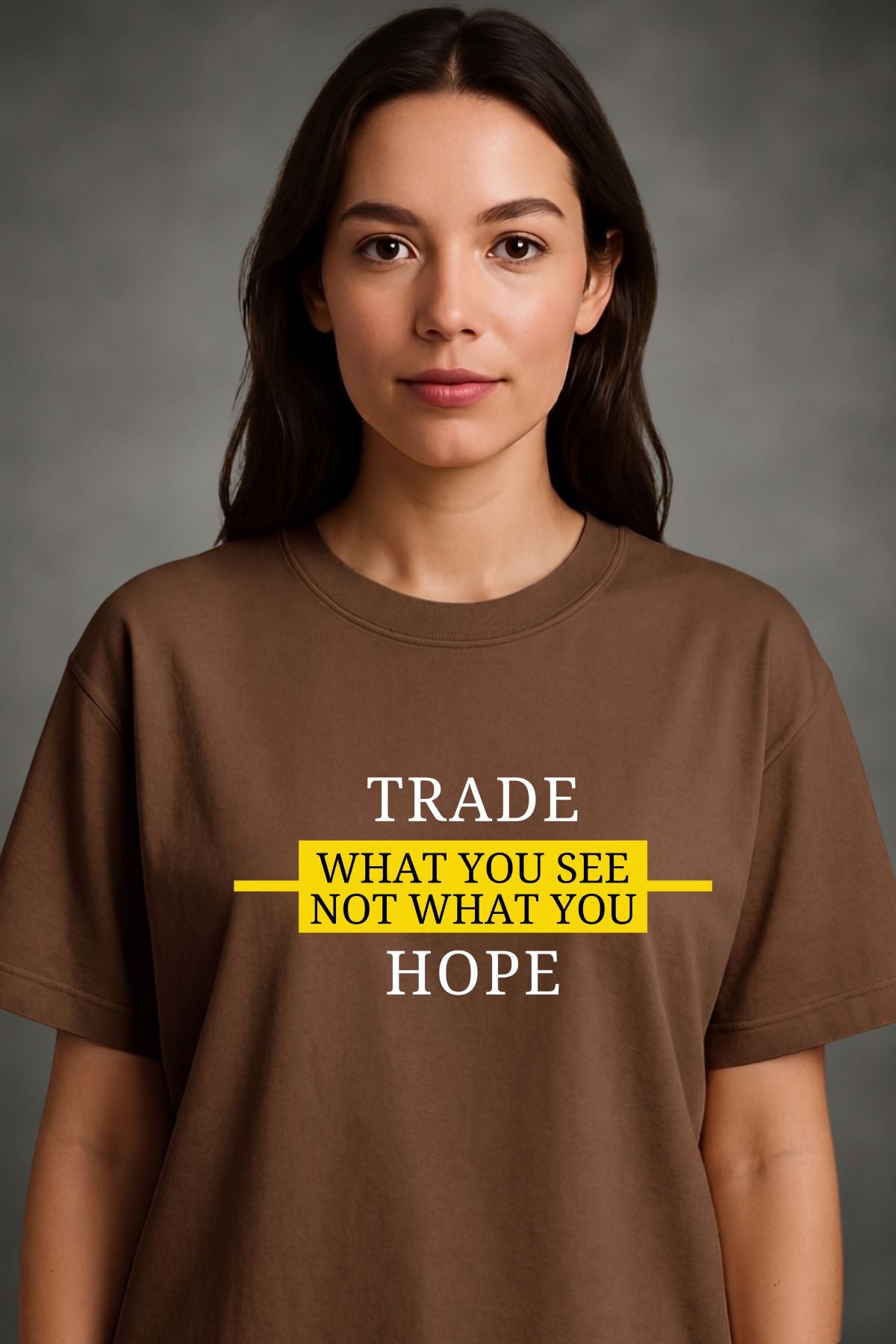 Trade what you see hope Oversize Trading T-Shirt