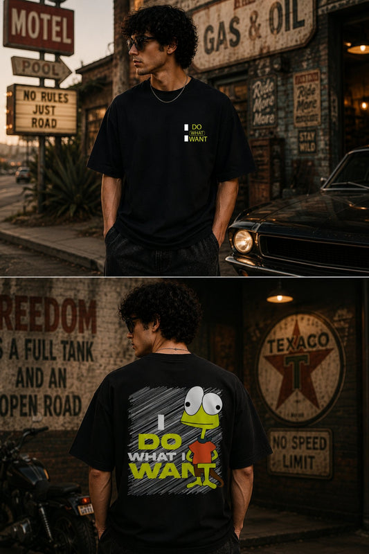 I do what I want back  front Printed Oversize T-Shirt