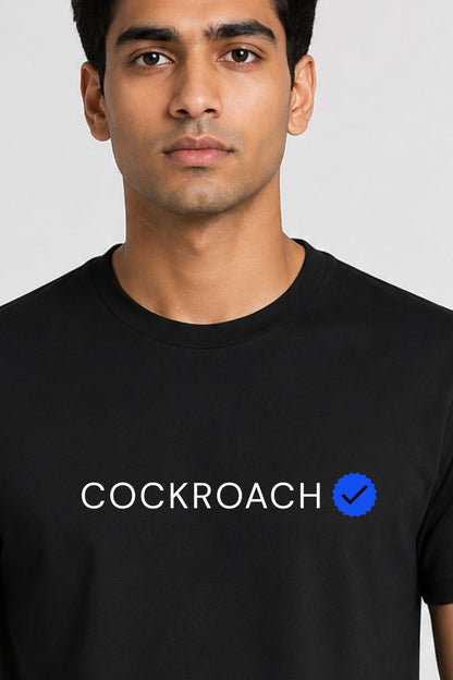 Verified Cockroach Black Printed Unisex  T-Shirt