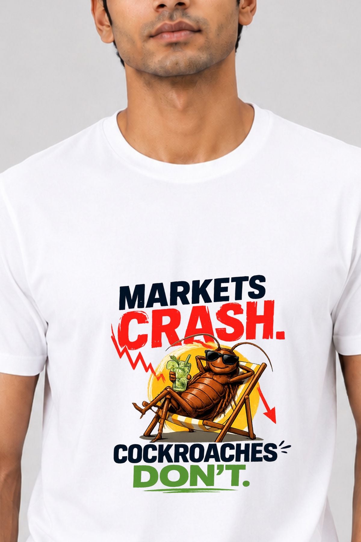 Market Crash But Cockroach Don’t White Printed Unisex T-Shirt