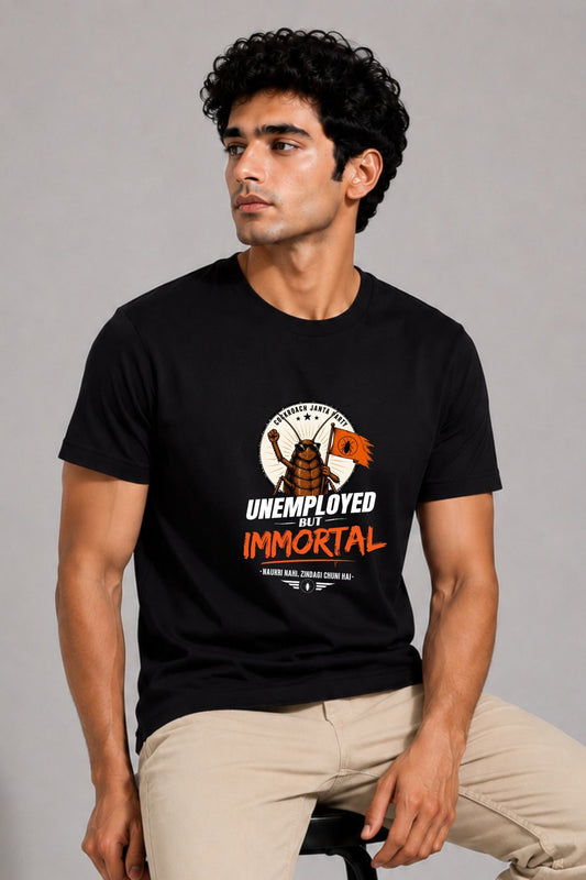 Unemployed but Immortal Black Printed Unisex  T-Shirt