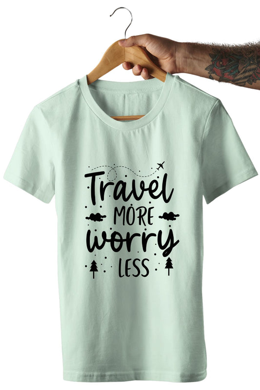 Travel more Worry less Vacation Travel Unisex T-Shirt