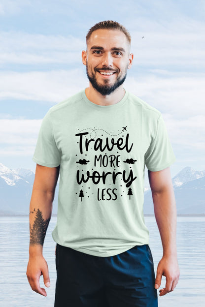 Travel more Worry less Vacation Travel Unisex T-Shirt