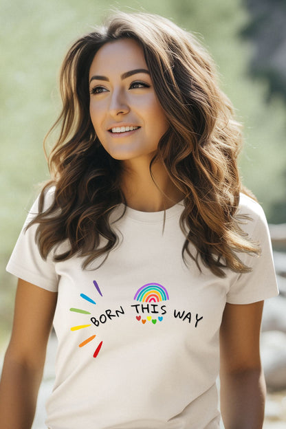 Born This Way Unisex T-Shirt