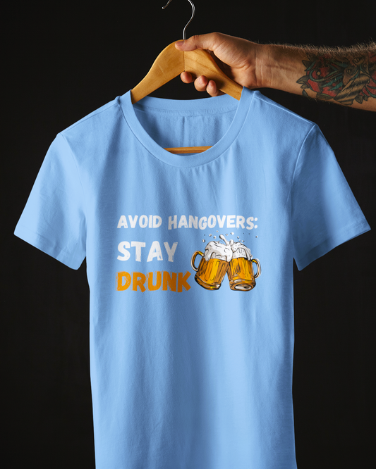 Stay Drunk Unisex T-Shirt