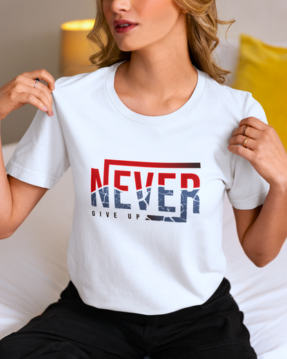 Never Give Up Unisex T-Shirt