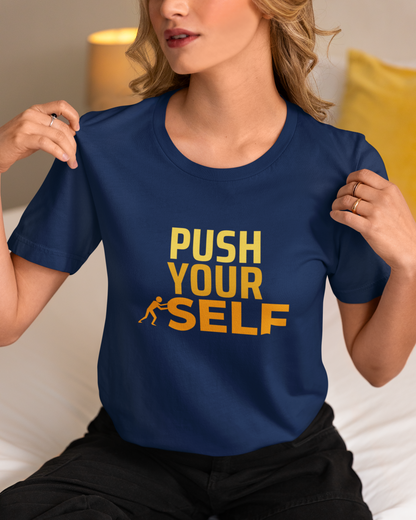 Push Your Self Unisex T-Shirt