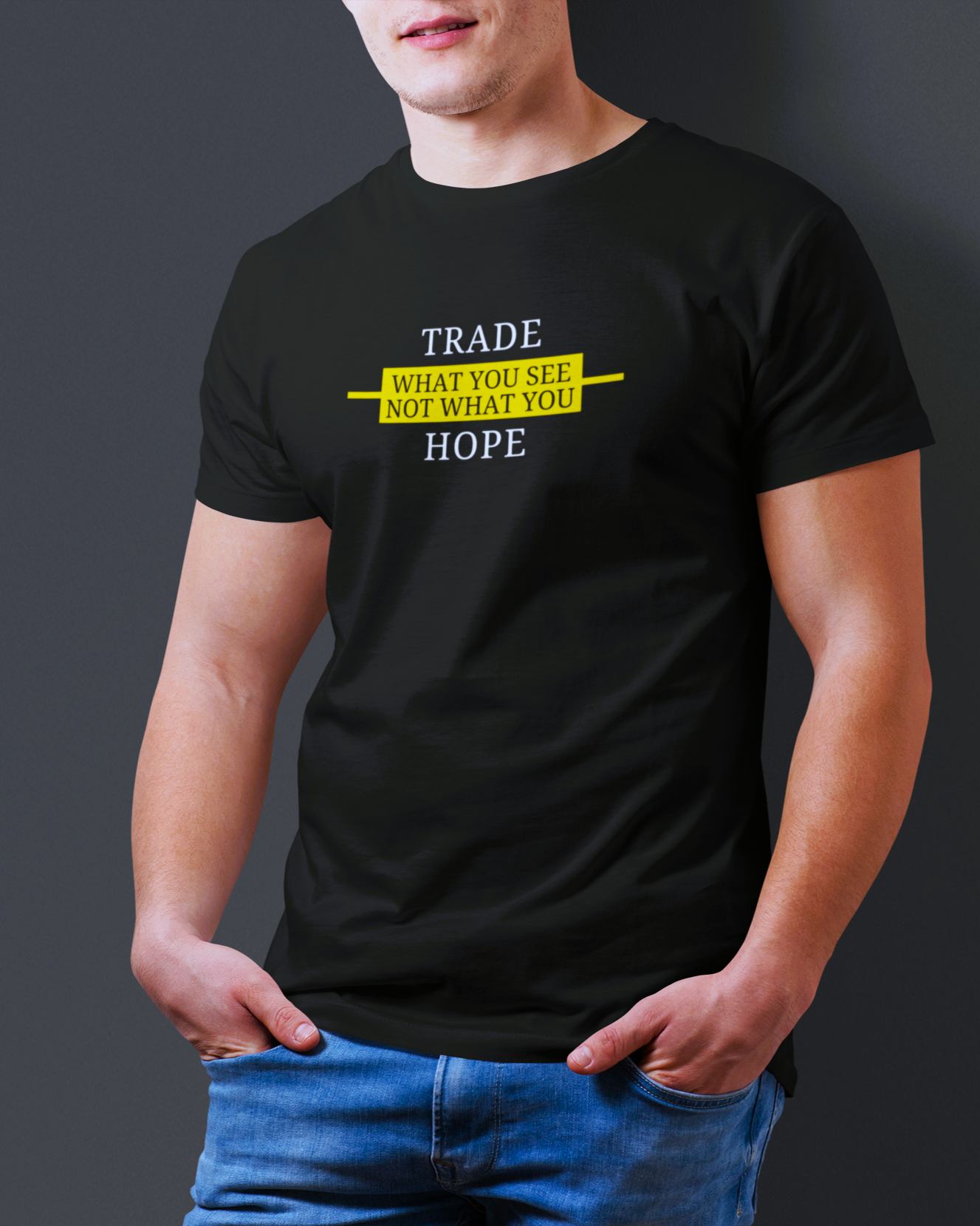 Trade what you see hope Unisex T-Shirt