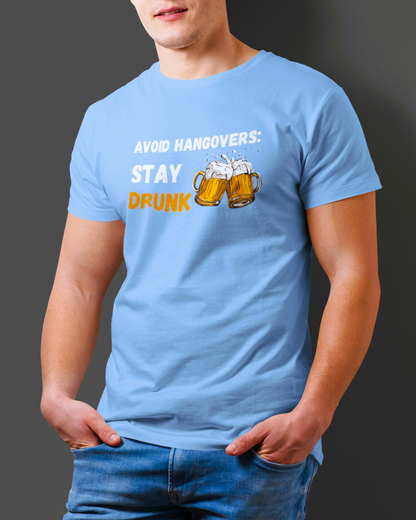 Stay Drunk Unisex T-Shirt