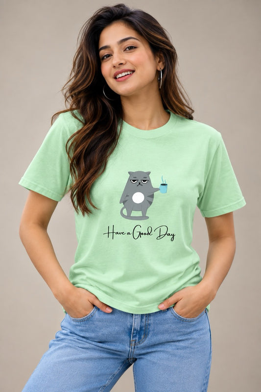 Have a Good Day Unisex T-Shirt