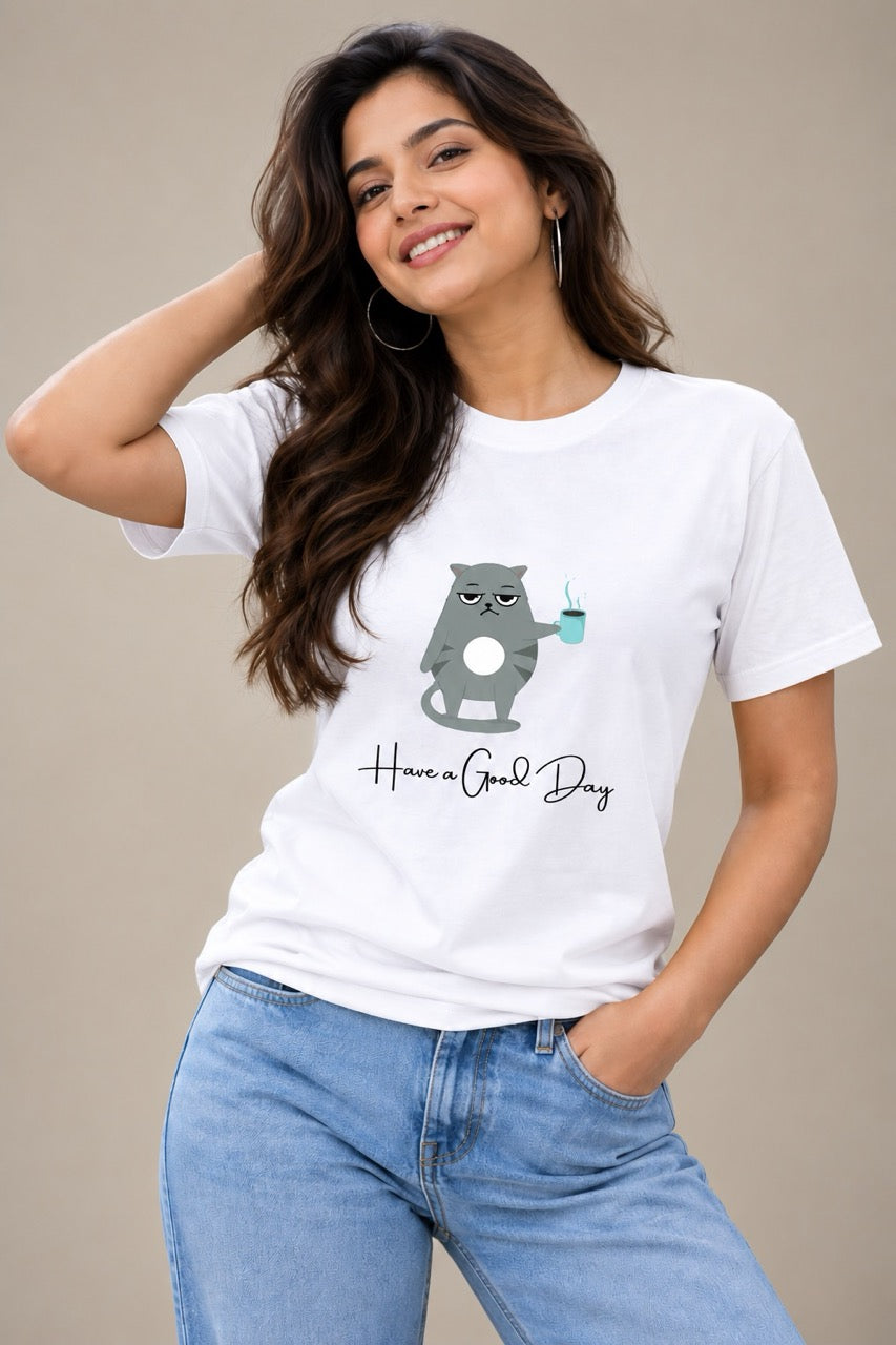 Have a Good Day Unisex T-Shirt