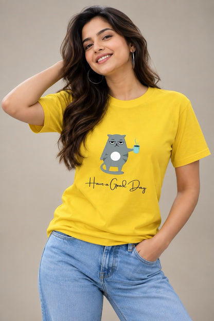 Have a Good Day Unisex T-Shirt