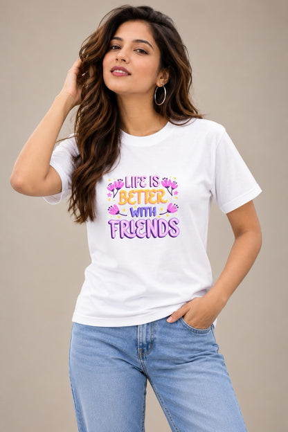 Life is better with Friend Unisex T-Shirt