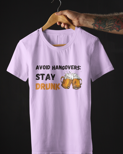 Stay Drunk Unisex T-Shirt