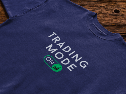 Trading Mode On Unisex T-Shirt